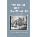 The House of the Seven Gables - Hardcover