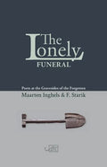 The Lonely Funeral: Poets at the Gravesides of the Forgotten - Paperback