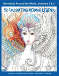Mermaids Around the World, Volumes 1 & 2: 52 Fascinating Mermaid Legends - Paperback