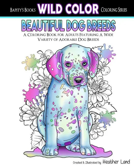 Beautiful Dog Breeds Adult Coloring Book - Paperback