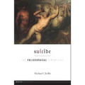 Suicide: The Philosophical Dimensions - Paperback