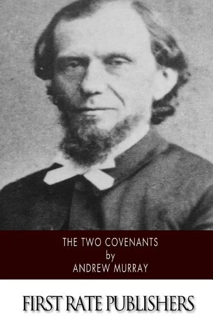 The Two Covenants - Paperback