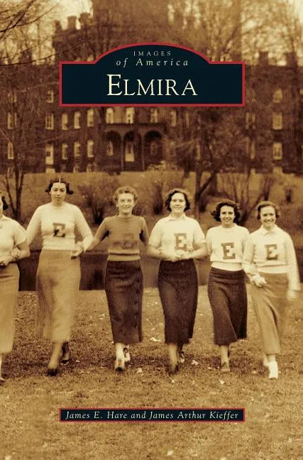 Elmira - Hardcover