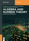 Algebra and Number Theory: A Selection of Highlights - Paperback