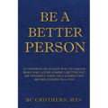 Be A Better Person - Paperback