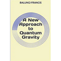 A New Approach to Quantum Gravity - Paperback