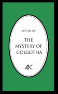 The Mystery of Golgotha - Paperback