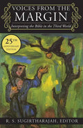 Voices from the Margin: Interpreting the Bible in the Third World - Paperback
