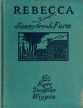 Rebecca of Sunnybrook Farm (1903) children's novel by Kate Douglas Wiggin - Paperback