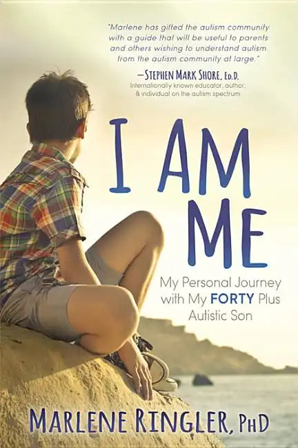 I Am Me: My Personal Journey with My Forty Plus Autistic Son - Paperback