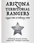 Arizona Territorial Rangers: August 1901 to February 1909 - Paperback