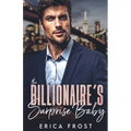 The Billionaire's Surprise Baby - Paperback