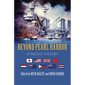 Beyond Pearl Harbor: A Pacific History - Paperback