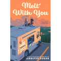 Melt with You - Paperback