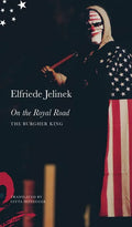 On the Royal Road: The Burgher King - Hardcover