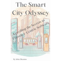 The Smart City Odyssey: Unveiling the Secrets to Traveller-Centric Software - Paperback