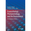 Ecopsychology, Phenomenology, and the Environment: The Experience of Nature - Hardcover