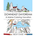 Downeast Daydream: A Maine Coloring Vacation - Paperback