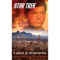 Star Trek: A Choice of Catastrophes - Paperback