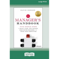 The Manager's Handbook: Five Simple Steps to Build a Team, Stay Focused, Make Better Decisions, and Crush Your Competition [Large Print 16 Pt Edition] - Paperback
