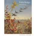 Fidelia Bridges: Nature Into Art - Hardcover