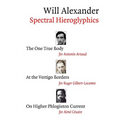 Spectral Hieroglyphics: The One True Body, At the Vertigo Borders, On Higher Phlogiston Current - Paperback