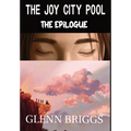 The Joy City Pool the Epilogue - Hardcover