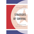 Strategies of Survival: North Korean Foreign Policy Under Kim Jong-Un - Hardcover