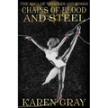 Chains of Blood and Steel: The Saga of Thistles and Roses - Paperback