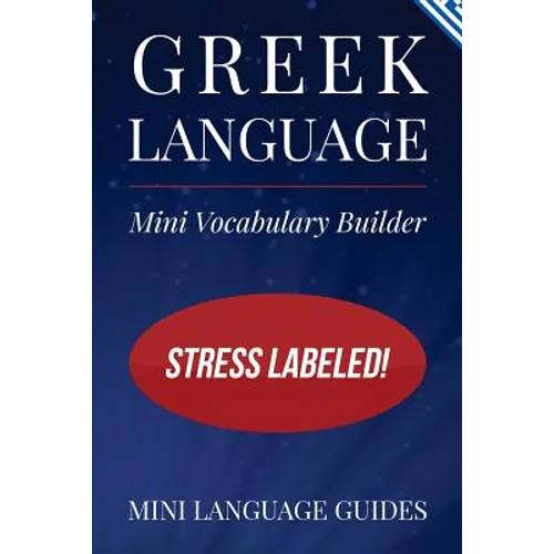 Greek Language Mini Vocabulary Builder: Stress Labeled! - Paperback