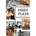 The Story of Becoming Piney Flats - Paperback