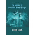 The Problem of Increasing Human Energy - Paperback