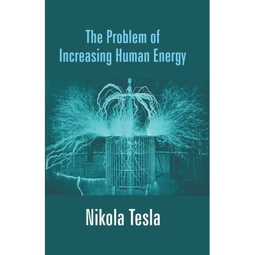 The Problem of Increasing Human Energy - Paperback