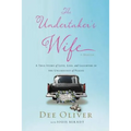 The Undertaker's Wife: A True Story of Love, Loss, and Laughter in the Unlikeliest of Places - Paperback