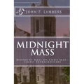 Midnight Mass: Midnight Mass on Christmas-Simply Extraordinary - Paperback