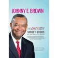 The Emerson Street Story: Race, Class, Quality of Life and Faith: In Business, Money, Politics, School, and More - Hardcover