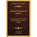 Analisis Del Juego De Ajedrez: Con Una Nueva Anotacion Compendiada Y Laminas (1846) - Paperback