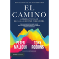 El Camino: Acelera Tu Viaje Hacia La Libertad Financiera / The Path - Paperback