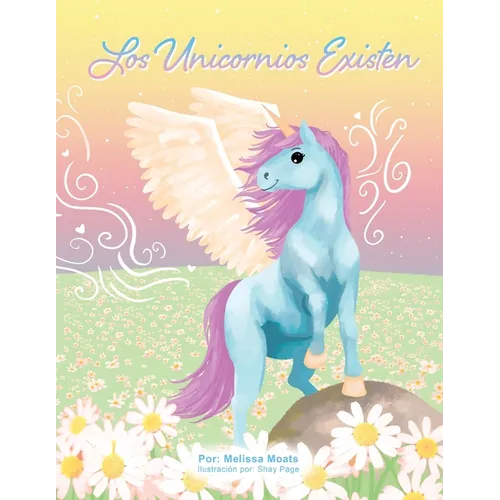 Los Unicornios Existen - Paperback