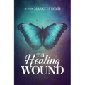 The Healing Wound - Paperback