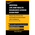 Arizona Life and Health Insurance License Exam Prep: Master the Arizona Life and Health Insurance Exam with Confidence - Paperback