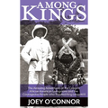 Among Kings: The Amazing Adventures of the Congo's African American Livingstone and the Courageous People who Toppled King Leopold II - Hardcover