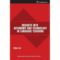 Insights into Autonomy and Technology in Language Teaching - Paperback