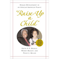 "Raise Up a Child": Human Development in an African-American Family - Paperback