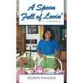 A Spoon Full of Lovin', Third Edition - Hardcover
