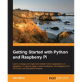Getting Started with Python and Raspberry Pi - Paperback