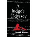 A Judge's Odyssey: From Vermont to Russia, Kazakhstan, and Georgia, Then on to War Crimes and Organ Trafficking in Kosovo - Hardcover