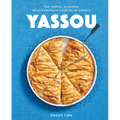 Yassou: The Simple, Seasonal Mediterranean Cooking of Greece - Hardcover