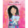Ellie, Ellie: Where'd You Go? - Paperback