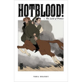 Hotblood! Vol. 1: The Land of Promise - Paperback
